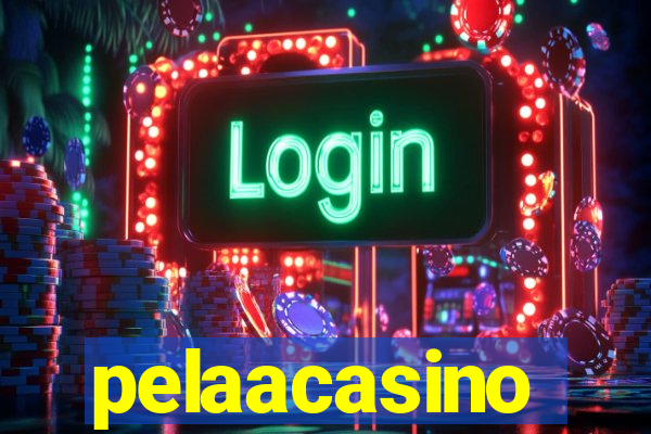 pelaacasino