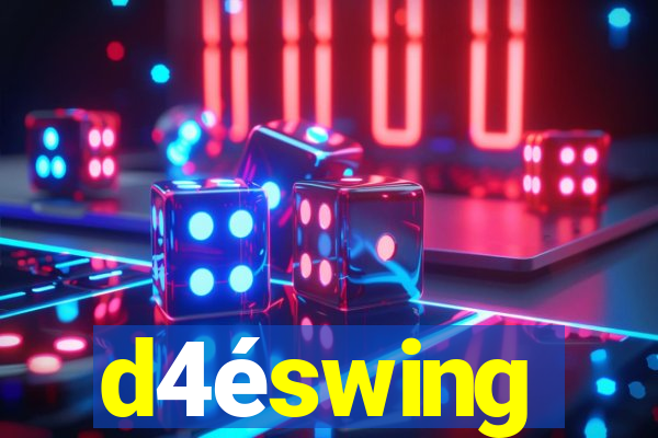 d4éswing