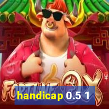 handicap 0.5 1