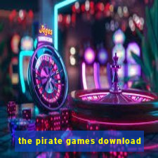 the pirate games download