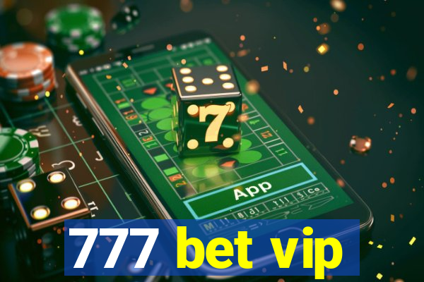 777 bet vip