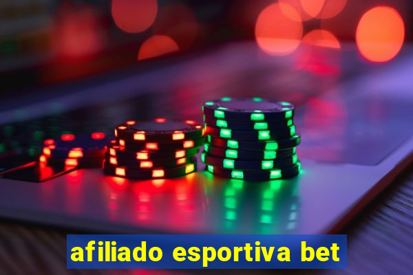 afiliado esportiva bet