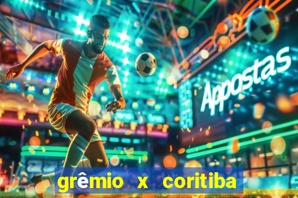 grêmio x coritiba ao vivo hd