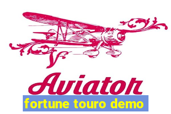 fortune touro demo