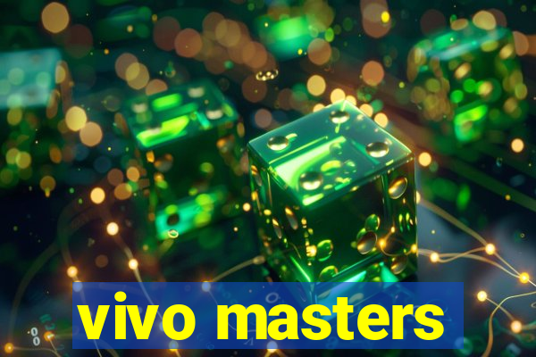 vivo masters