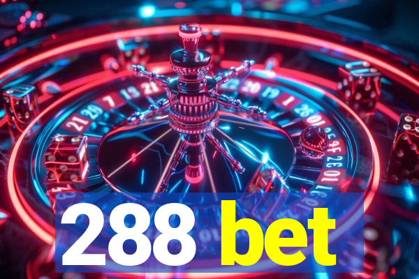 288 bet