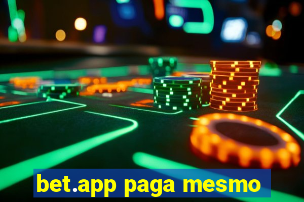 bet.app paga mesmo