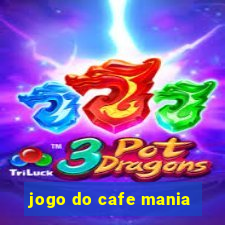 jogo do cafe mania