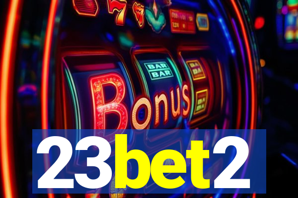 23bet2