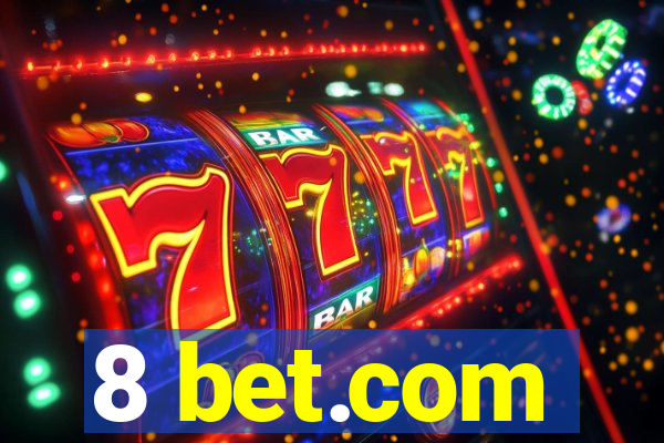 8 bet.com