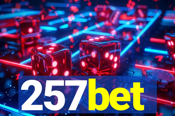 257bet