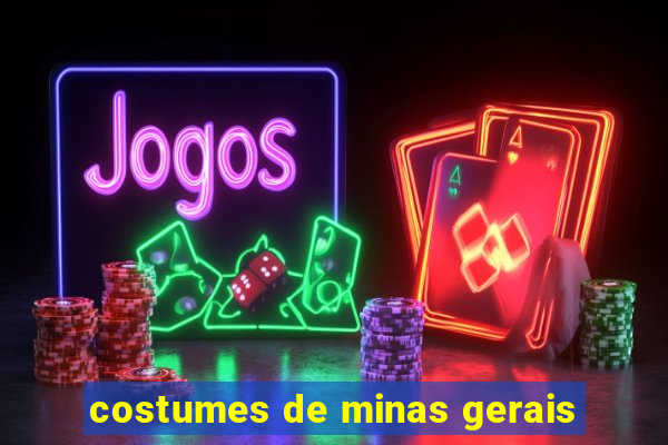 costumes de minas gerais