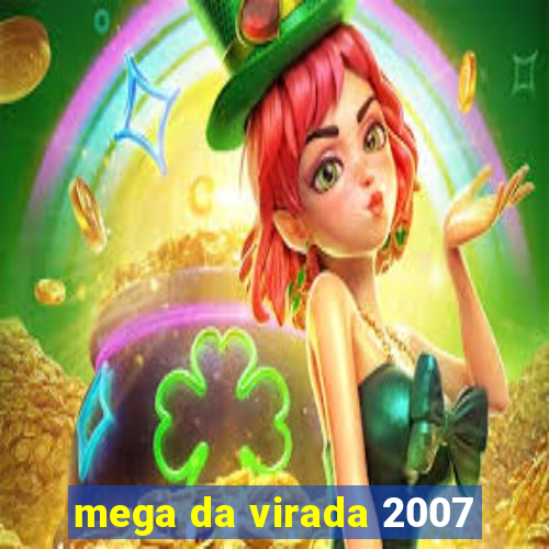 mega da virada 2007