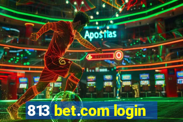 813 bet.com login