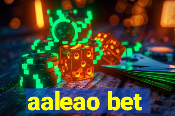 aaleao bet