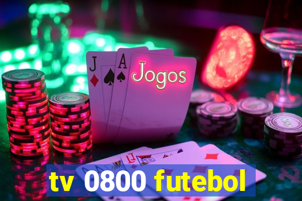 tv 0800 futebol