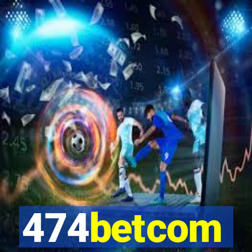 474betcom