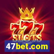 47bet.com