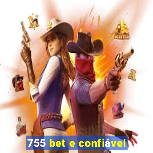 755 bet e confiável