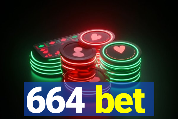 664 bet