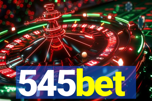 545bet