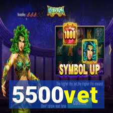 5500vet