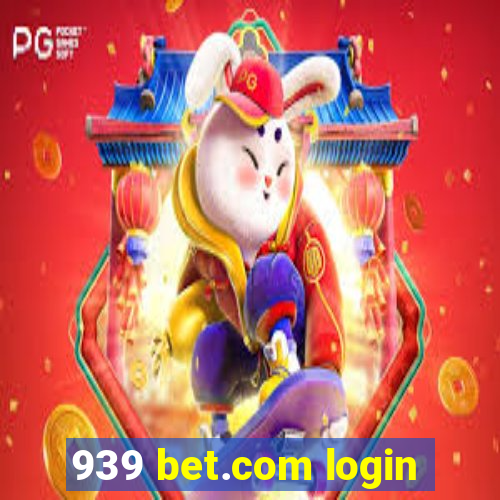 939 bet.com login