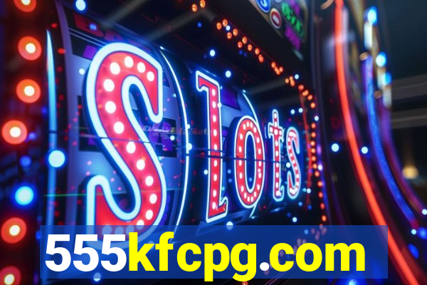 555kfcpg.com