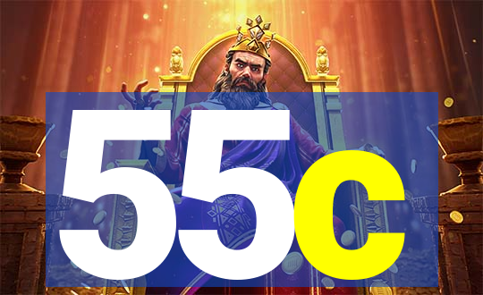 55c