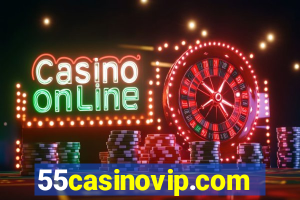 55casinovip.com