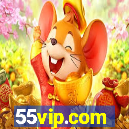 55vip.com