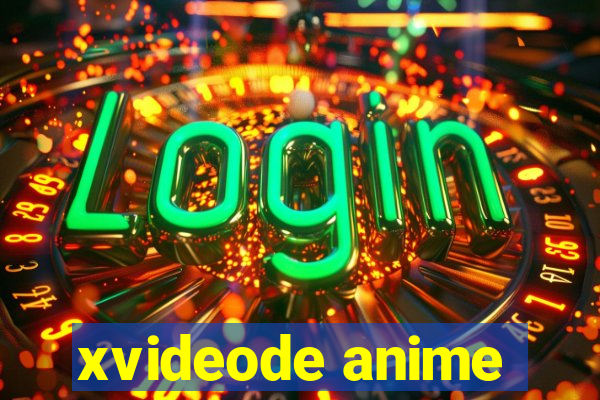 xvideode anime