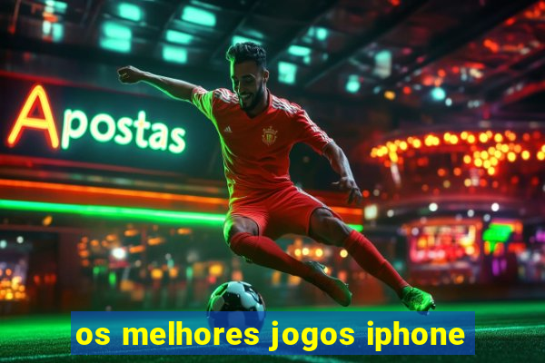 os melhores jogos iphone