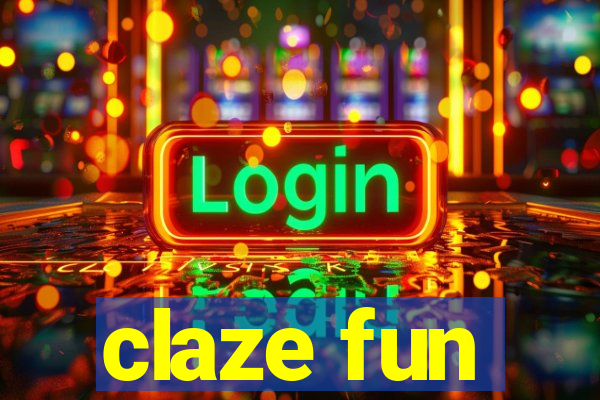 claze fun