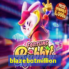 blazebotmillion