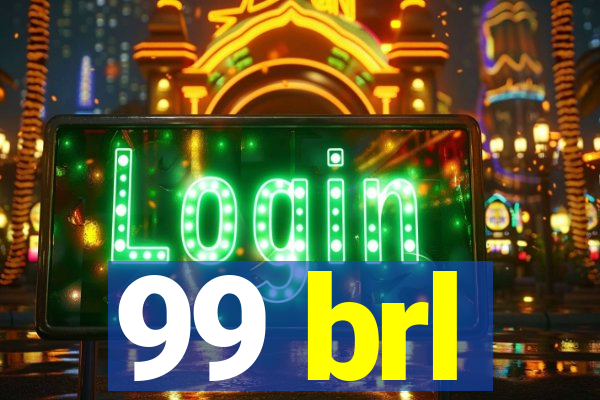 99 brl