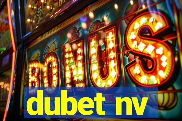 dubet nv