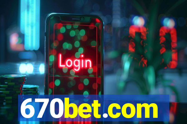 670bet.com