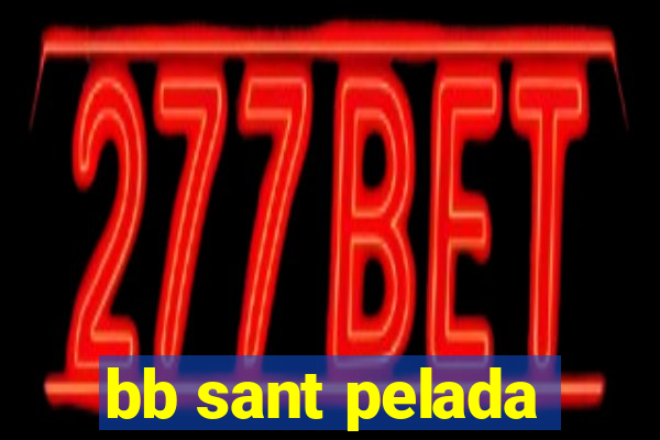 bb sant pelada