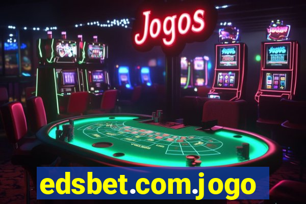 edsbet.com.jogos.app