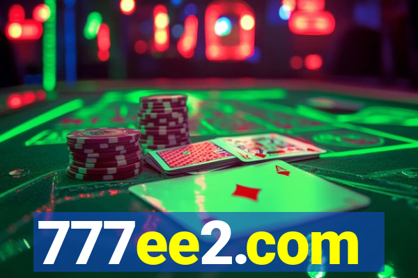 777ee2.com