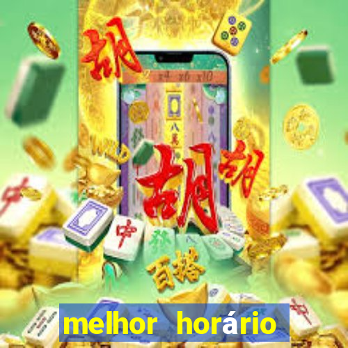 melhor horário para jogar fortune ox madrugada