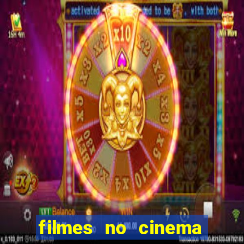 filmes no cinema conquista sul