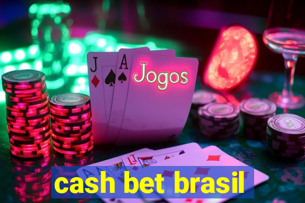 cash bet brasil