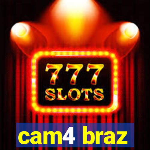 cam4 braz