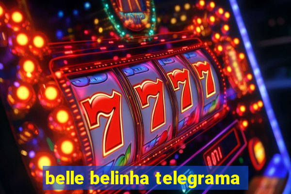 belle belinha telegrama