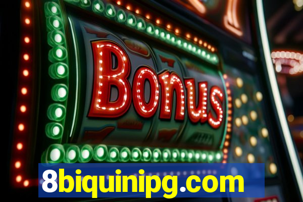 8biquinipg.com