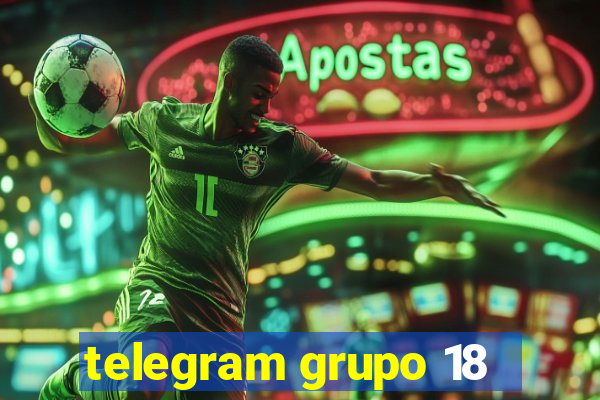 telegram grupo 18