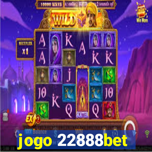 jogo 22888bet