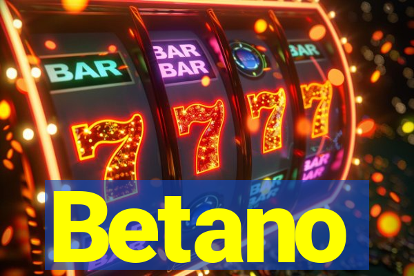 Betano